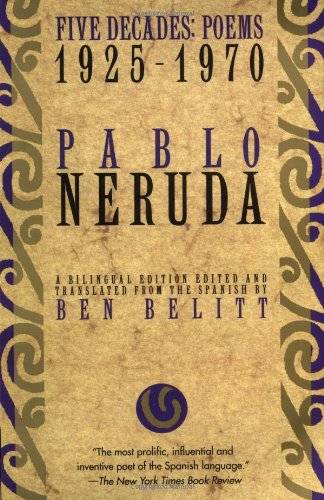 "Pablo Neruda: five decades, a selection" cover featuring black title text on a yellow and weathered background.